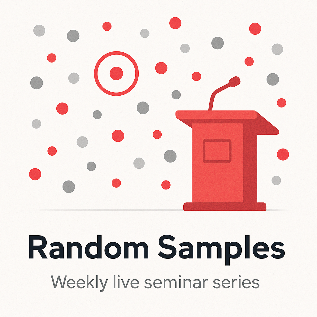 Random Samples - Weekly live seminar series